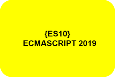 Master JavaScript’s Latest Updates: A Guide to ES10 (ECMAScript 2019):
