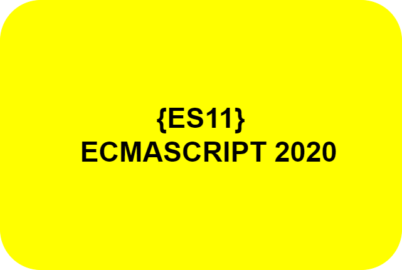 Master JavaScript’s Latest Updates: A Guide to ES11 (ECMAScript 2020):